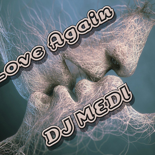djmedi - Love Again — original mix artwork